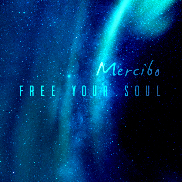 Mercibo-Free Your Soul